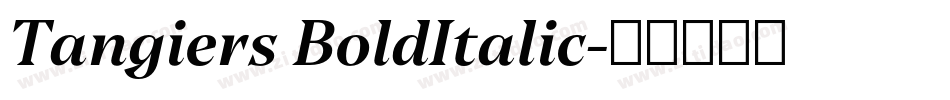 Tangiers BoldItalic字体转换